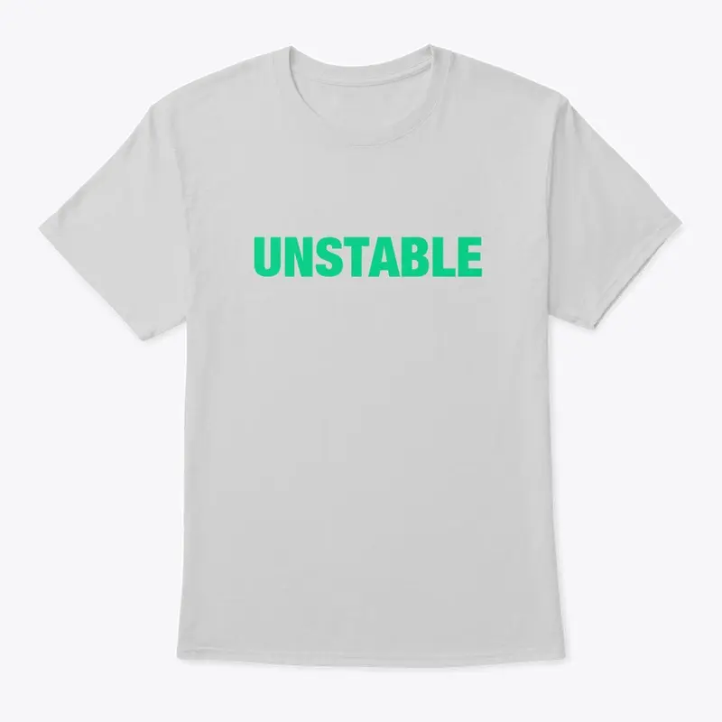 UNSTABLE SHIRT