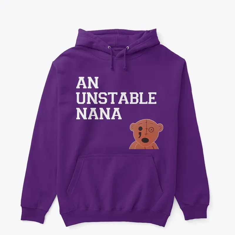 Unstable Nana Hoodies